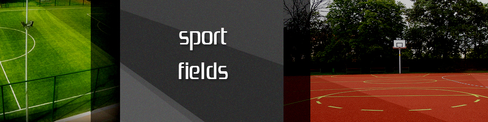 Sport fields