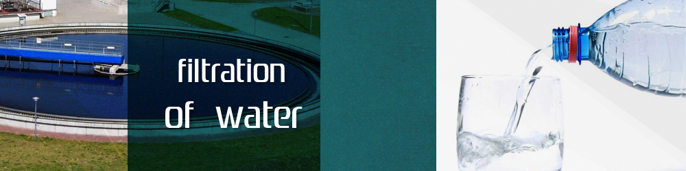 Filtration of water